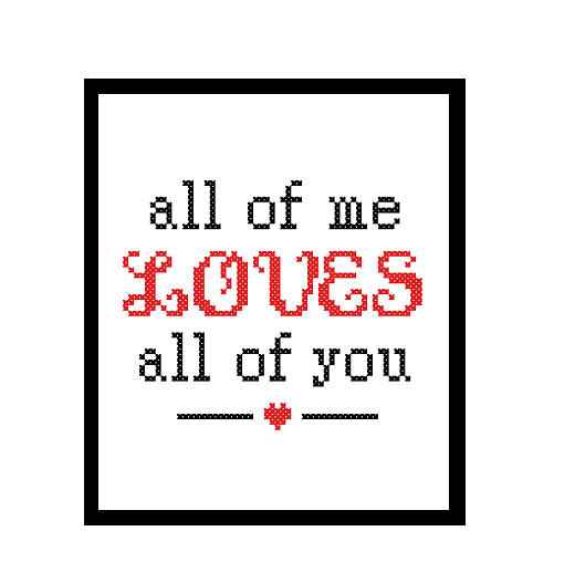Instant Download Cross Stitch Pattern All Of Me Loves Love Valentine Quote Heart Text Wedding Anniversary Wall Art Cross Stitch Gift